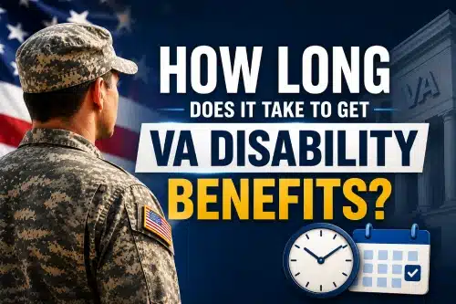 How Long Does It Take to Get VA Disability Benefits
