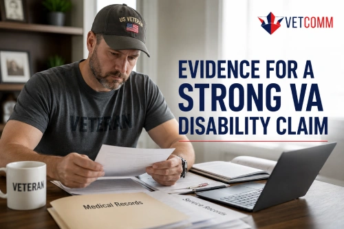 Evidence Required for Your VA Disability Claim: The Veteran’s Guide